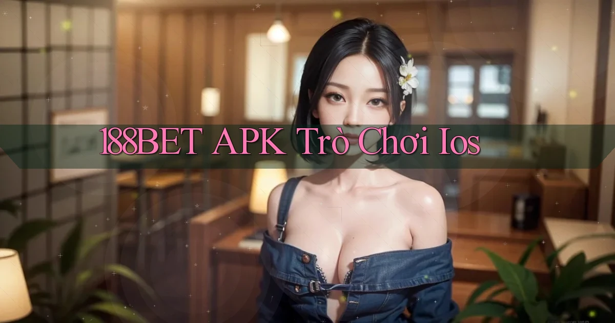 188bet APK trò chơi ios