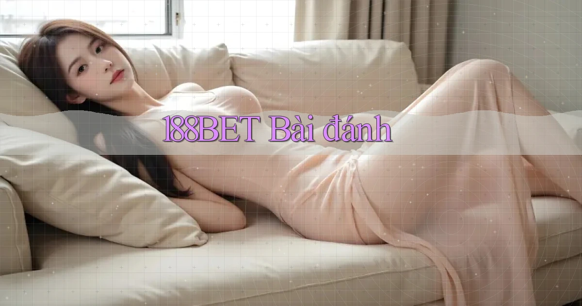 188bet bài đánh