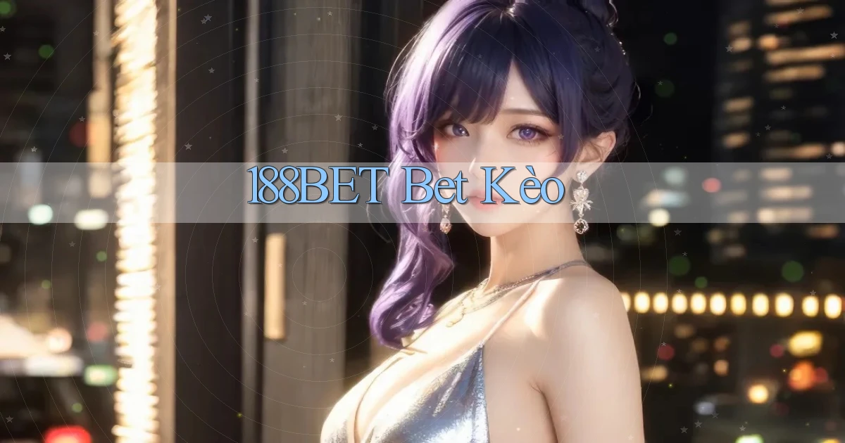 188bet bet kèo