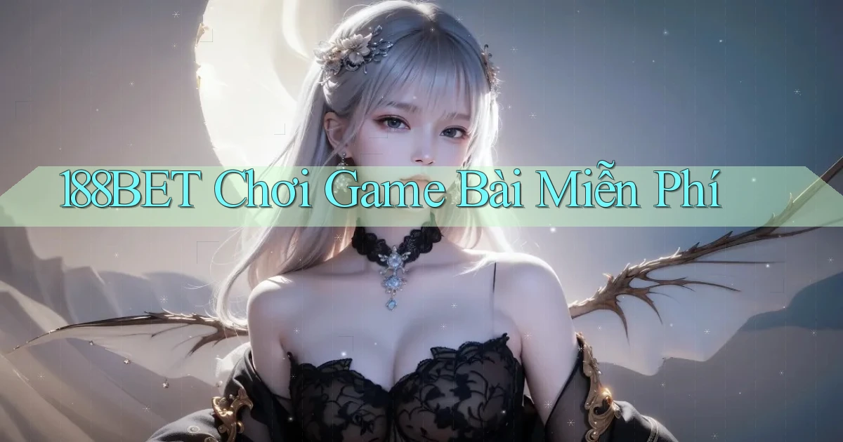 188bet  chơi game bài miễn phí