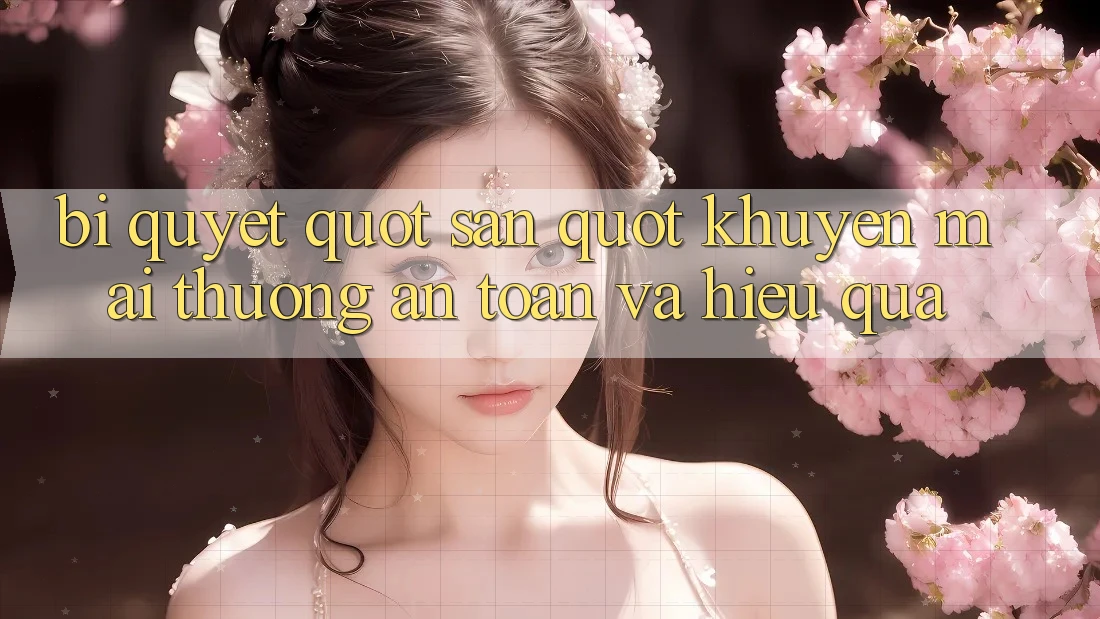 Bí Quyết " Săn" Khuyến Mãi Thưởng An Toàn Và Hiệu Quả