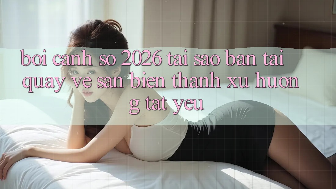 Bối Cảnh Số 2026: Tại Sao “Bản Tải quay về Sẵn” Biến thành Xu Hướng Tất Yếu?
