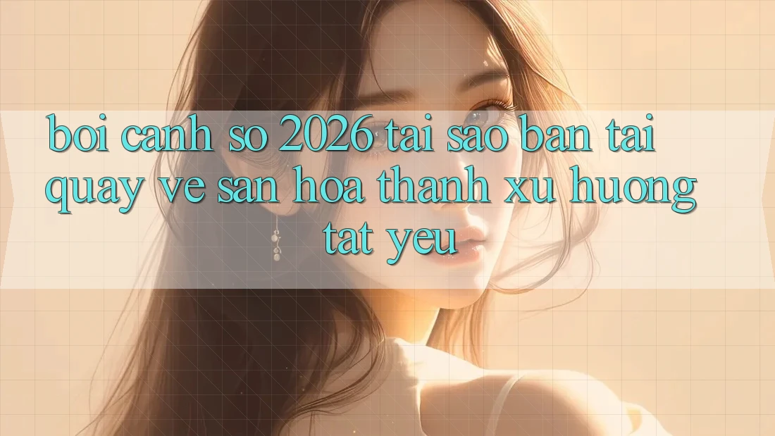 Bối Cảnh Số 2026: Tại Sao “Bản Tải quay về Sẵn” Hóa thành Xu Hướng Tất Yếu?