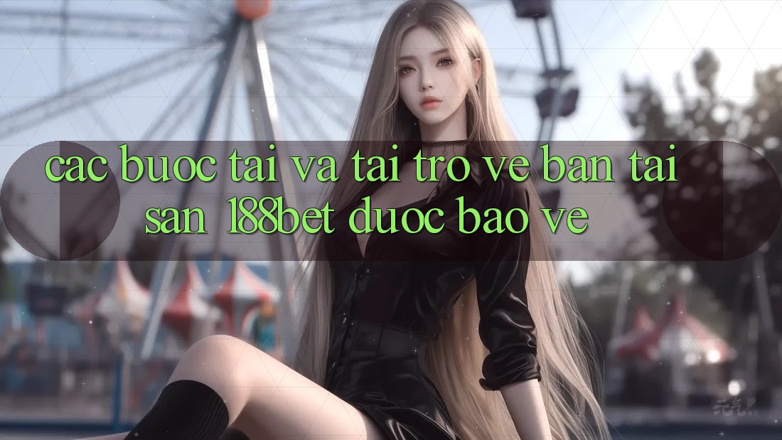 Các bước Tải Và Tải trở về Bản Tải Sẵn 188bet Được bảo vệ