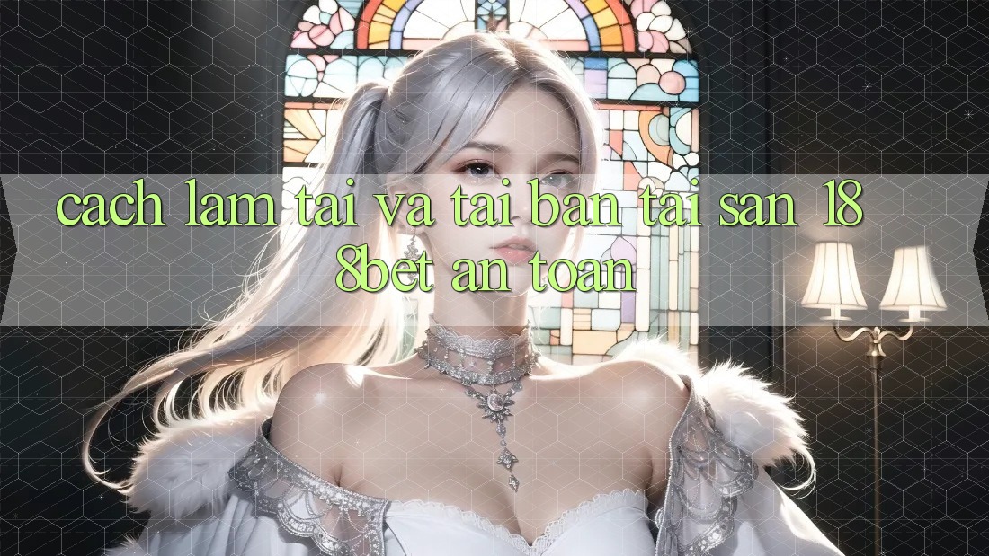 Cách làm Tải Và Tải Bản Tải Sẵn 188bet An Toàn