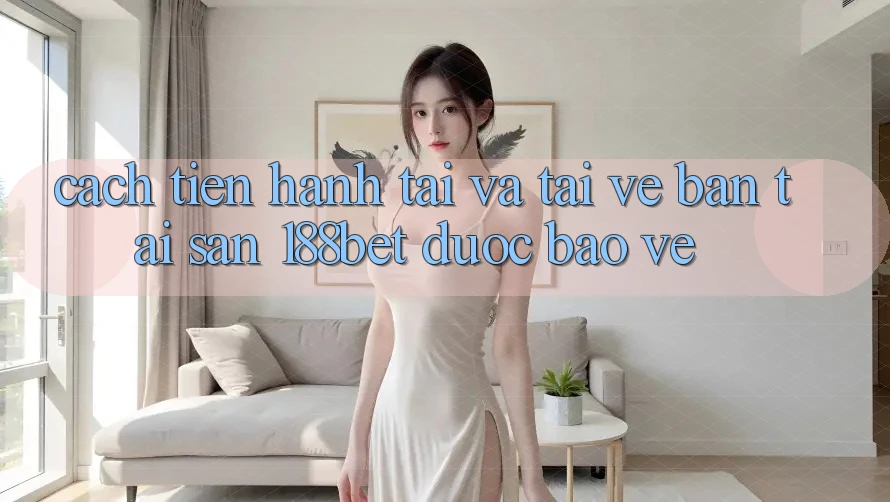Cách tiến hành Tải Và Tải về Bản Tải Sẵn 188bet Được bảo vệ