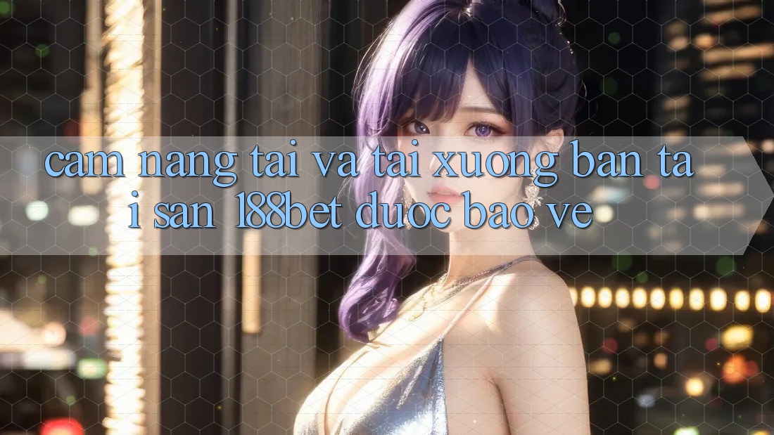Cẩm nang Tải Và Tải xuống Bản Tải Sẵn 188bet Được bảo vệ