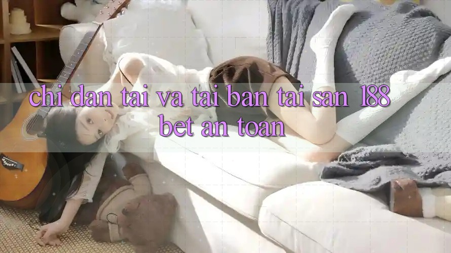 Chỉ dẫn Tải Và Tải Bản Tải Sẵn 188bet An Toàn