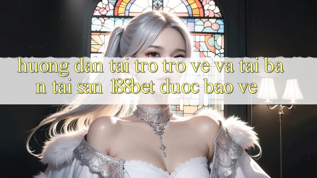 Hướng Dẫn Tải trở trở về Và Tải Bản Tải Sẵn 188bet Được bảo vệ