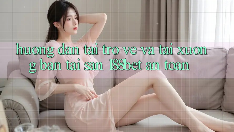Hướng Dẫn Tải trở về Và Tải xuống Bản Tải Sẵn 188bet An Toàn Hướng Dẫn Tải trở về Và Tải xuống Bản Tải Sẵn 188bet An Toàn