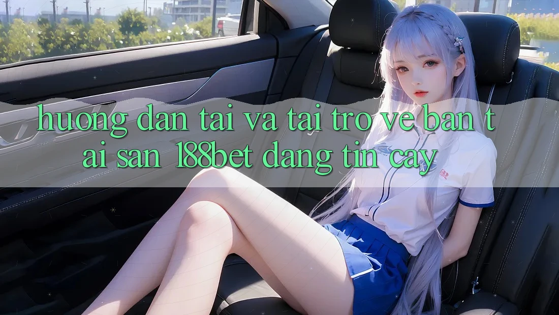 Hướng Dẫn Tải Và Tải trở về Bản Tải Sẵn 188bet Đáng tin cậy Hướng Dẫn Tải Và Tải trở về Bản Tải Sẵn 188bet Đáng tin cậy