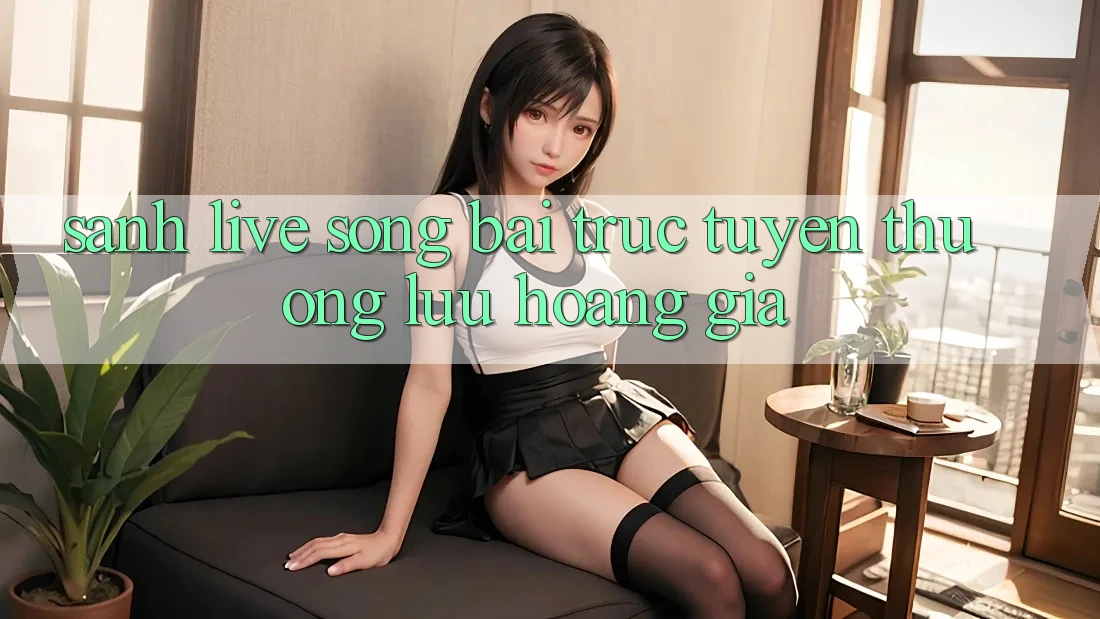 Sảnh Live Sòng bài trực tuyến Thượng lưu Hoàng Gia